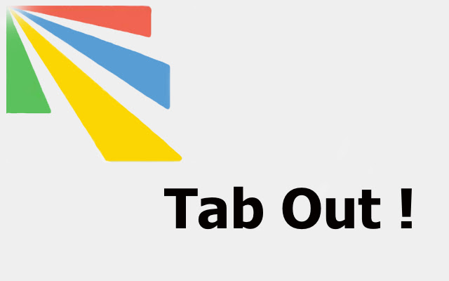 Tab Out! chrome谷歌浏览器插件_扩展第1张截图
