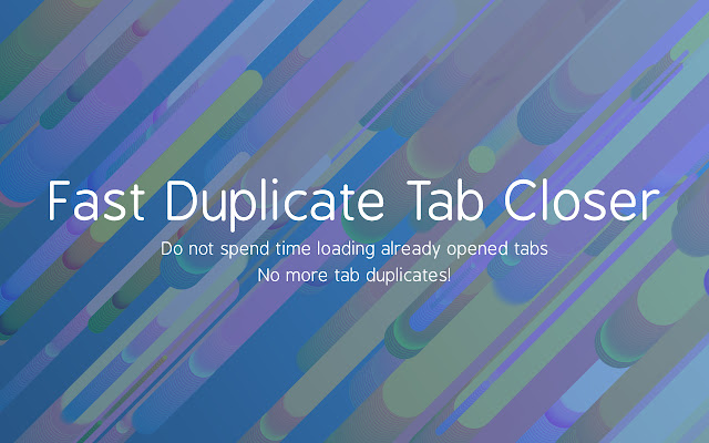 Fast Duplicate Tab Closer chrome谷歌浏览器插件_扩展第1张截图