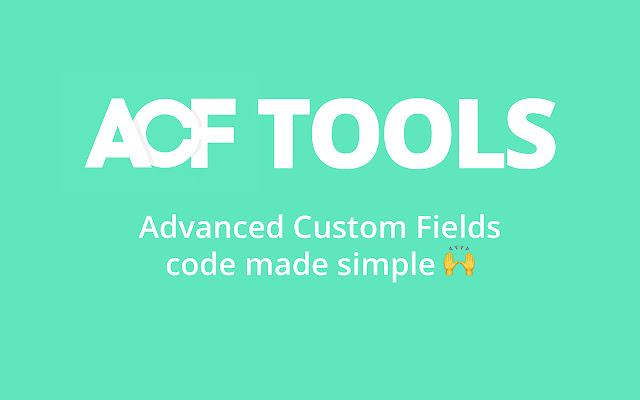 ACF Tools chrome谷歌浏览器插件_扩展第1张截图