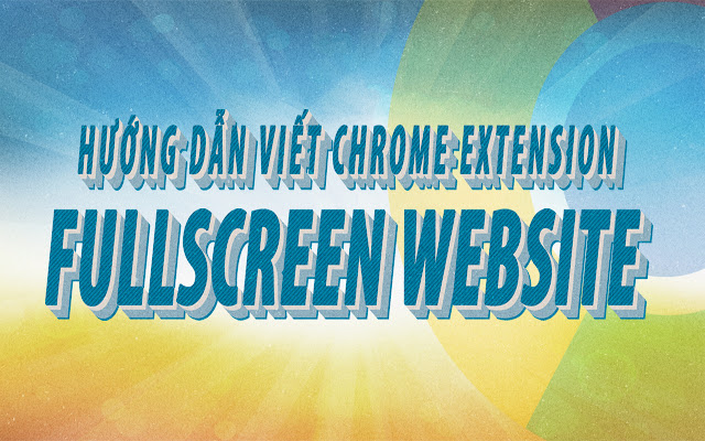 Fullscreen Chrome chrome谷歌浏览器插件_扩展第1张截图