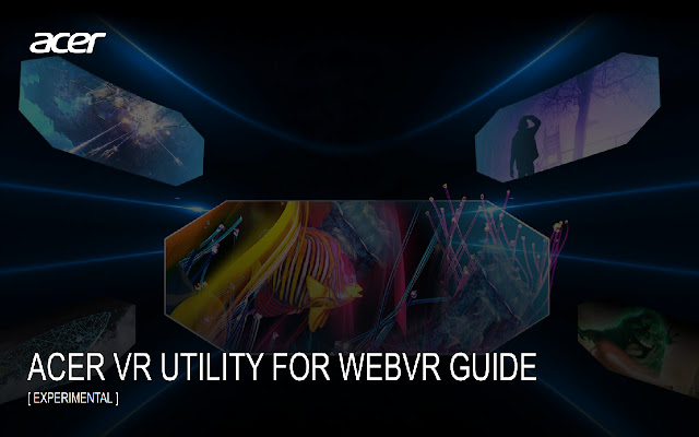 Acer VR Utility for WebVR (experimental) chrome谷歌浏览器插件_扩展第1张截图