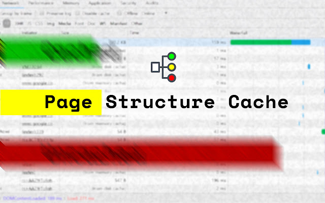Page Structure Cache chrome谷歌浏览器插件_扩展第1张截图