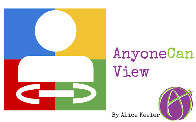 Alice Keeler AnyoneCanView chrome谷歌浏览器插件_扩展第1张截图