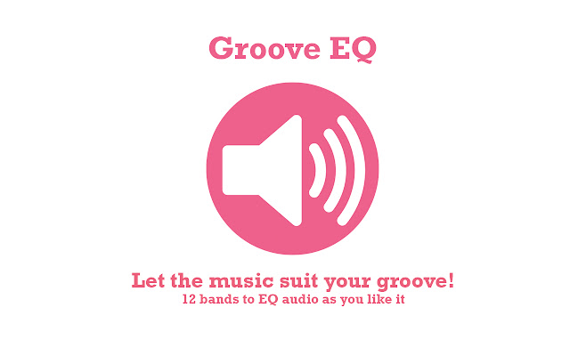Groove EQ chrome谷歌浏览器插件_扩展第1张截图