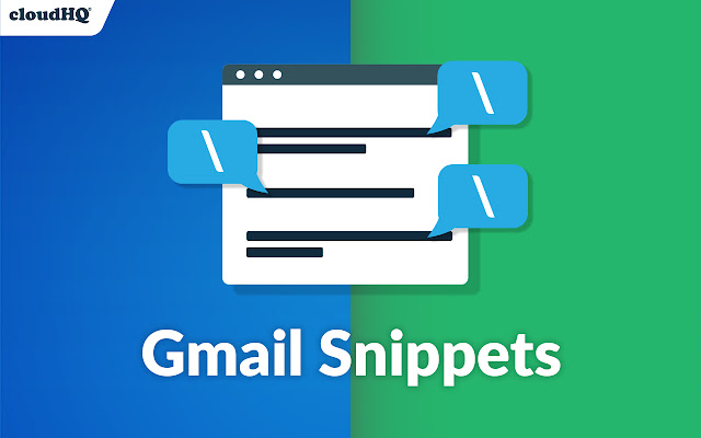 Gmail Snippets by cloudHQ chrome谷歌浏览器插件_扩展第1张截图