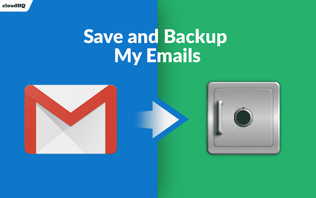 Save and Backup My Emails by cloudHQ chrome谷歌浏览器插件_扩展第1张截图