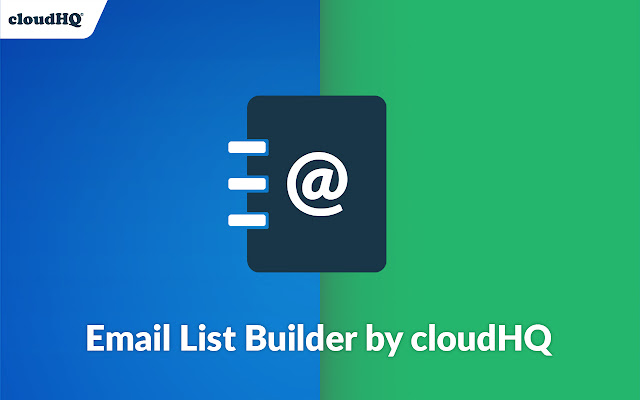 Email List Builder by cloudHQ chrome谷歌浏览器插件_扩展第1张截图