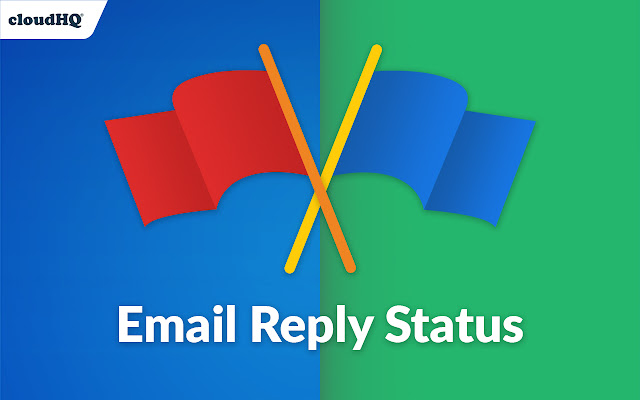 Email Reply Status by cloudHQ chrome谷歌浏览器插件_扩展第1张截图