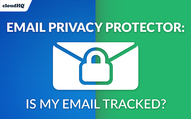 Email Privacy Protector: Is My Email Tracked? chrome谷歌浏览器插件_扩展第1张截图