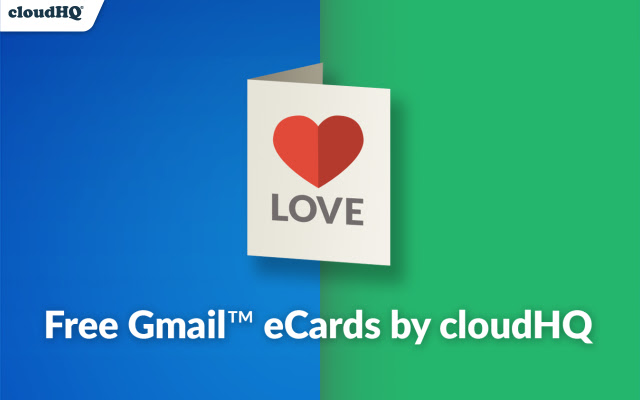 Free Gmail™ eCards by cloudHQ chrome谷歌浏览器插件_扩展第1张截图