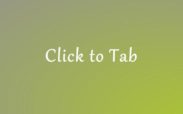 Click to Tab My chrome谷歌浏览器插件_扩展第1张截图