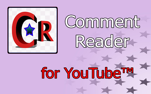 Comment Reader for YouTube™ (Free) chrome谷歌浏览器插件_扩展第1张截图