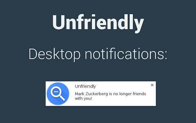 Unfriendly – Facebook Unfriend Notifications chrome谷歌浏览器插件_扩展第1张截图