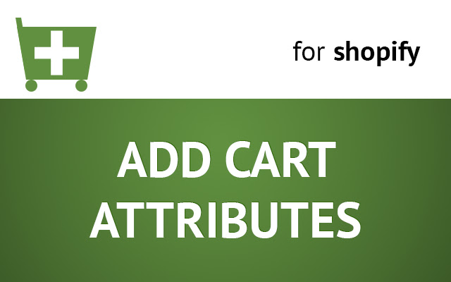 Shopify - Add Cart Attributes chrome谷歌浏览器插件_扩展第1张截图