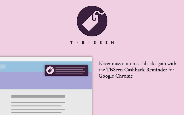 TBSeen Cashback Reminder chrome谷歌浏览器插件_扩展第1张截图