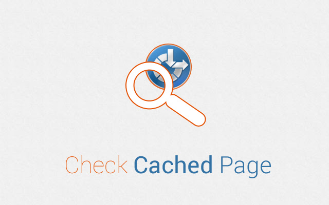 View Cached Page chrome谷歌浏览器插件_扩展第1张截图