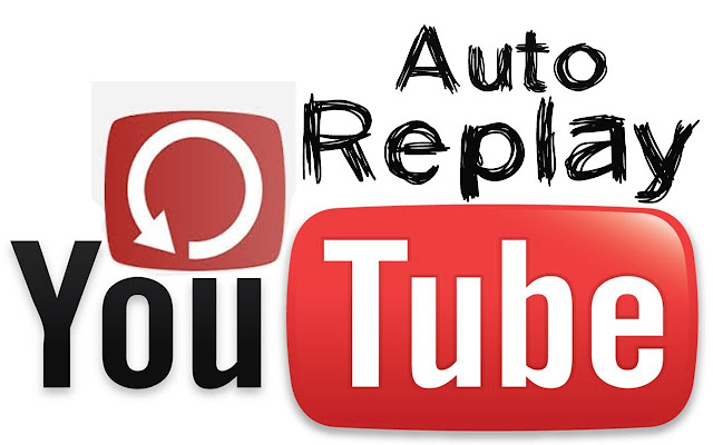 Auto Replay - Looper for YouTube™ chrome谷歌浏览器插件_扩展第1张截图