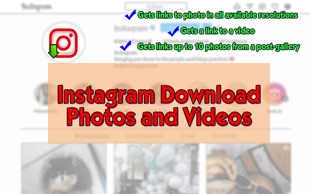 Instagram下载照片和视频 chrome谷歌浏览器插件_扩展第1张截图
