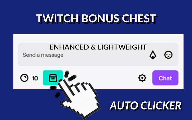 Twitch Bonus Chest Auto Clicker (Enhanced) chrome谷歌浏览器插件_扩展第1张截图