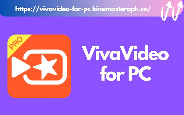 VivaVideo for PC (Windows 7/8/10 & FREE) chrome谷歌浏览器插件_扩展第1张截图