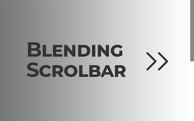 Blending Scrollbar chrome谷歌浏览器插件_扩展第1张截图