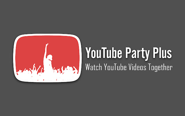 YouTube Party chrome谷歌浏览器插件_扩展第1张截图