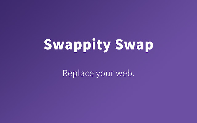 Swappity Swap chrome谷歌浏览器插件_扩展第1张截图