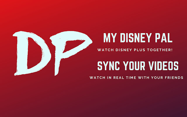 My Disney Pal - Watch Disney Plus Together! chrome谷歌浏览器插件_扩展第2张截图