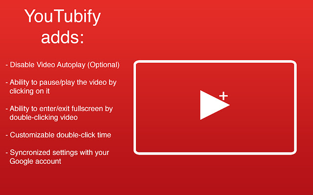 YouTubify chrome谷歌浏览器插件_扩展第1张截图