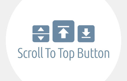 Scroll To Top Button：页面滑动到最底部、最顶部 chrome 插件