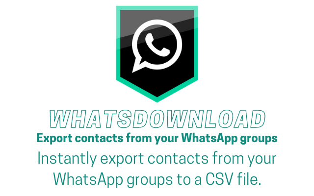 WhatsDownload - WhatsApp groups export chrome谷歌浏览器插件_扩展第1张截图