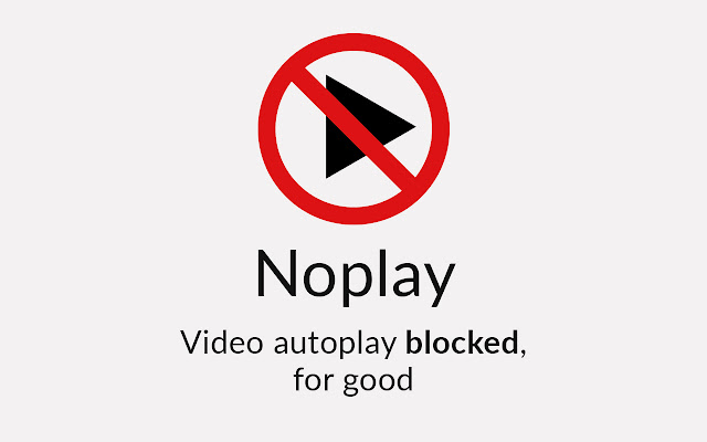 Noplay chrome谷歌浏览器插件_扩展第1张截图