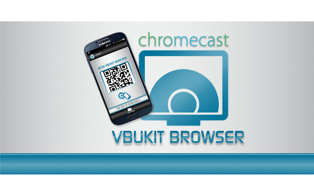 Vbukit Chromecast Browser Plugin chrome谷歌浏览器插件_扩展第3张截图
