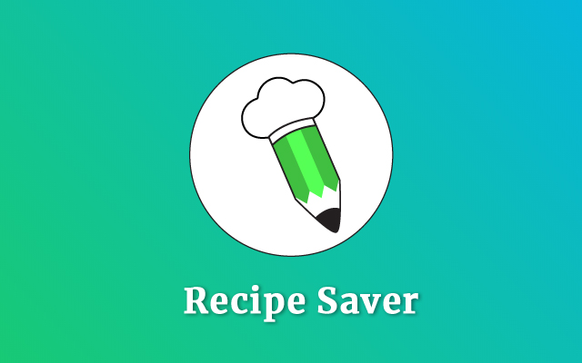 Recipe Saver Extension chrome谷歌浏览器插件_扩展第1张截图