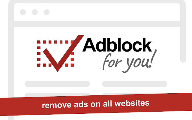 Adblock for You chrome谷歌浏览器插件_扩展第1张截图