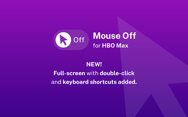 Mouse Off for HBO Max: hide cursor chrome谷歌浏览器插件_扩展第2张截图