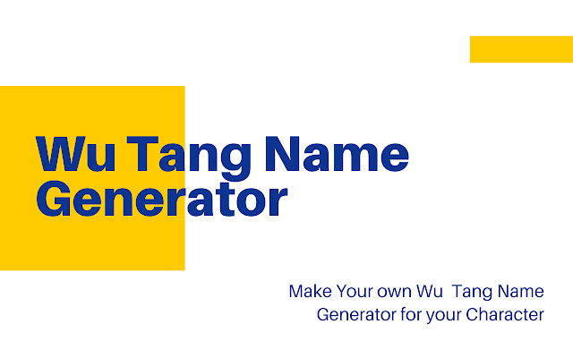 Wu Tang Name Generator | Wu Tang Clan Names chrome谷歌浏览器插件_扩展第1张截图