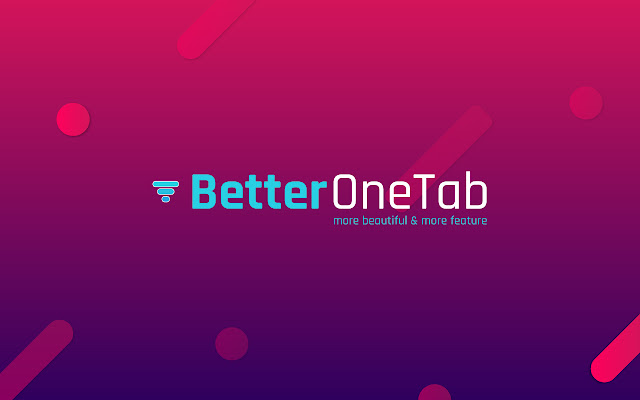 better-onetab chrome谷歌浏览器插件_扩展第2张截图