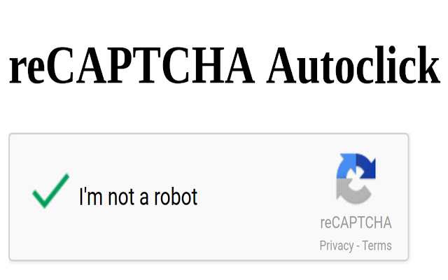 reCAPTCHA Autoclick chrome谷歌浏览器插件_扩展第1张截图