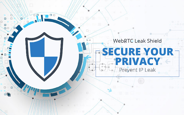WebRTC Leak Shield chrome谷歌浏览器插件_扩展第1张截图