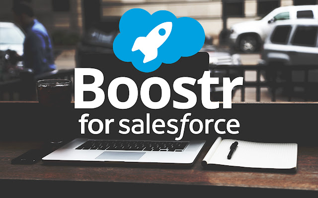 Boostr for Salesforce chrome谷歌浏览器插件_扩展第1张截图