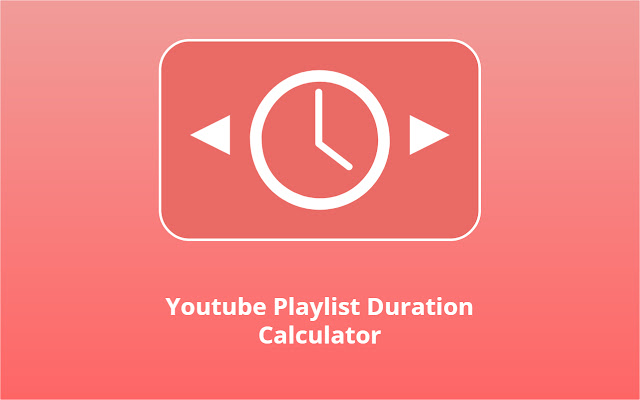 Youtube Playlist Duration Calculator chrome谷歌浏览器插件_扩展第1张截图