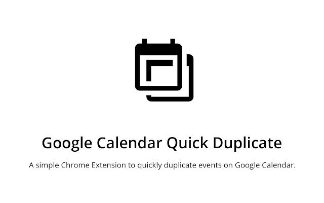Google Calendar Quick Duplicate chrome谷歌浏览器插件_扩展第1张截图