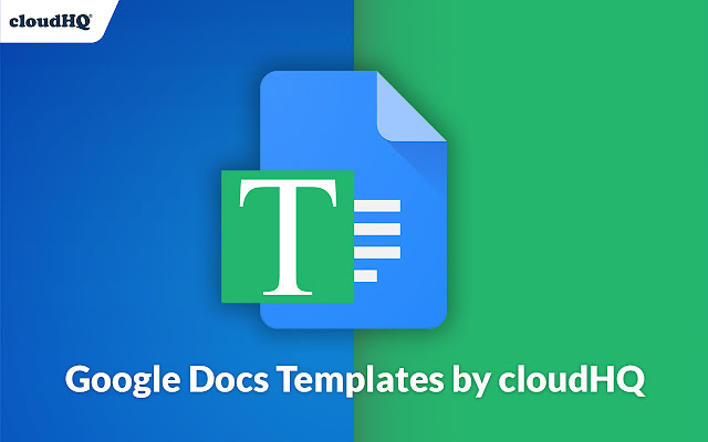 Google Docs templates by cloudHQ chrome谷歌浏览器插件_扩展第1张截图