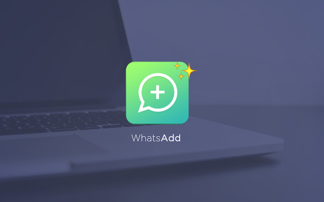 WhatsAdd: Tools for Whatsapp Web chrome谷歌浏览器插件_扩展第1张截图