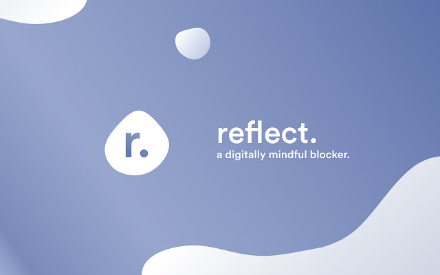 reflect. - a mindful website blocker chrome谷歌浏览器插件_扩展第1张截图