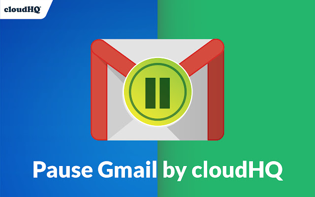 Free Pause Gmail by cloudHQ chrome谷歌浏览器插件_扩展第1张截图