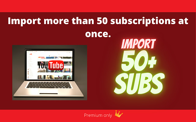 Subscriptions Importer For Youtube chrome谷歌浏览器插件_扩展第2张截图