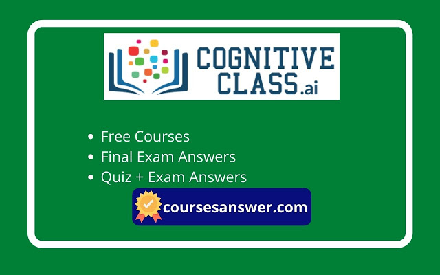 Cognitive Class Exam Answers 2021 chrome谷歌浏览器插件_扩展第2张截图