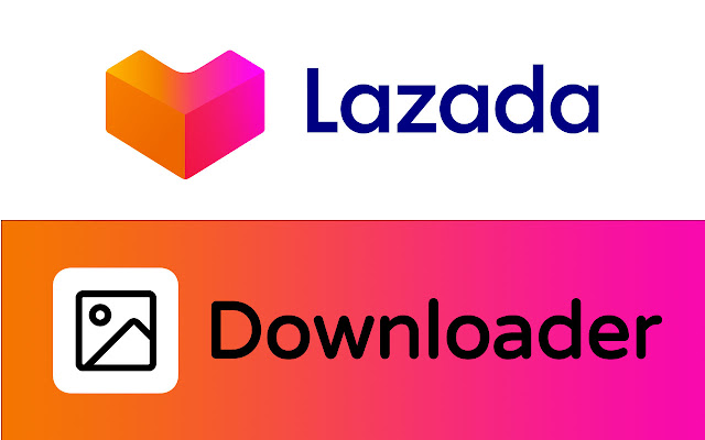 Downloader for Lazada chrome谷歌浏览器插件_扩展第1张截图